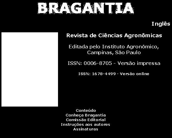 77 NORMAS DA REVISTA BRAGANTIA "A revista Bragantia lembra aos autores que o cumprimento das instruções é essencial para a submissão do