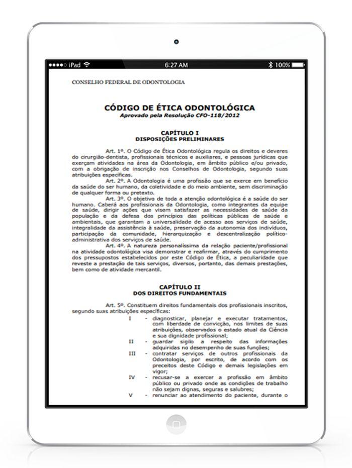 Dentista: cuidados na hora de divulgar os serviços Conselho Federal de Odontologia Código de ética Odontológica Do anúncio, da propaganda e da publicidade. Art.