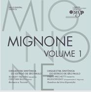 Em setembro, foi lançado o título Mignone Volume 1.