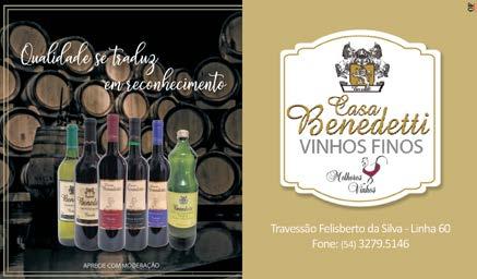 Venturini Reserva - Casa Venturini Vinhos e Espumantes Del Piero - Vinícola Casa Del Piero Ltda Dom Bôrtolo - Adega Mascarello (Dom Bôrtolo Vinhos Finos) Don Armindo - Cantina Gelain Famiglia