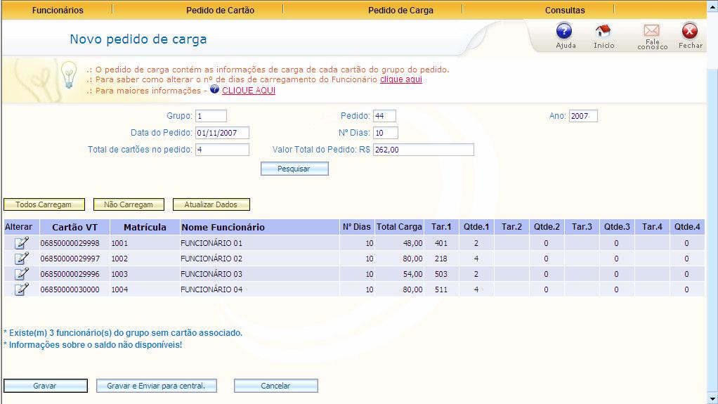 - Clicando no botão Todos Carregam os dados de carga são atualizados e todos os cartões serão carregados para o número de dias informado no campo Nº de dias.