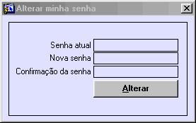 3. Na janela Alterar minha senha, digite nos campos: Senha atual: informe a senha do usuário. Nova senha: informe a nova senha do usuário.