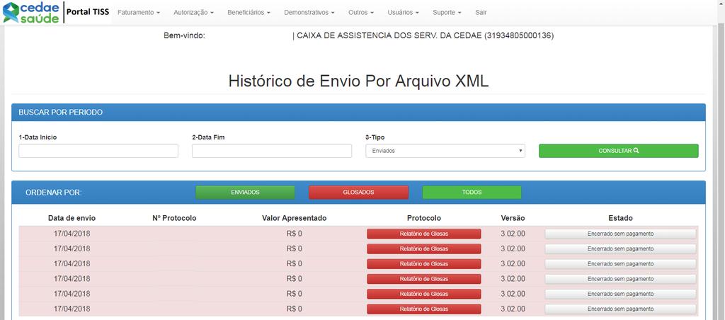 7. Histórico de envio por arquivo XML Para visualizar o histórico de envio de arquivos XML, clique, no menu superior, em Faturamento e após em Histórico de Envio Por Arquivo XML.