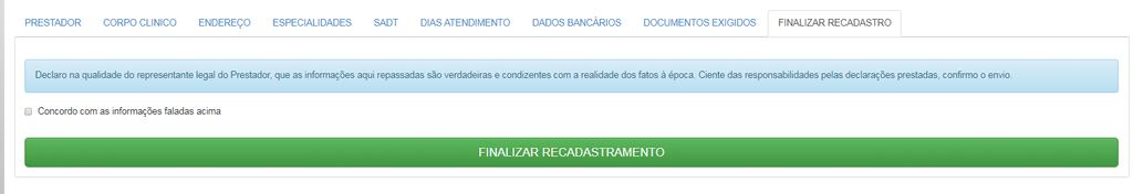 Finalizar Cadastro Para finalizar o cadastro, basta clicar no botão