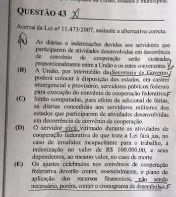 43. [IADES - POLICIAL LEGISLATIVO ALE GO] A Errado.