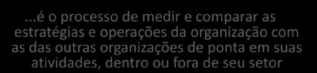 organizações de ponta em suas atividades, dentro