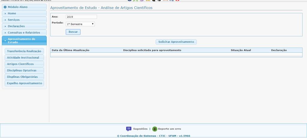 2º Verifique e altere o ano e semestre para 2019/1 13 1º Clique em Artigos Científicos 3º Clique em solicitar aproveitamento 5º Clique em Adicionar arquivo 4º Clique na seta para