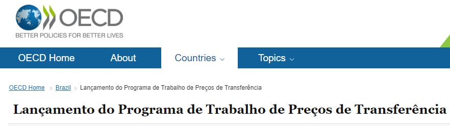 PREÇOS DE TRANSFERÊNCIA Estaria o Brasil disposto a alterar a legislação interna para se aproximar das diretrizes propugnadas