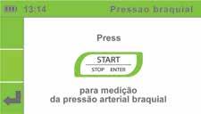 Ligue o aparelho. A tela inicial será exibida. Para aferição da pressão arterial no braço, aperte o botão BLOOD PRESSURE MEASUREMENT para trocar o modo de operação.