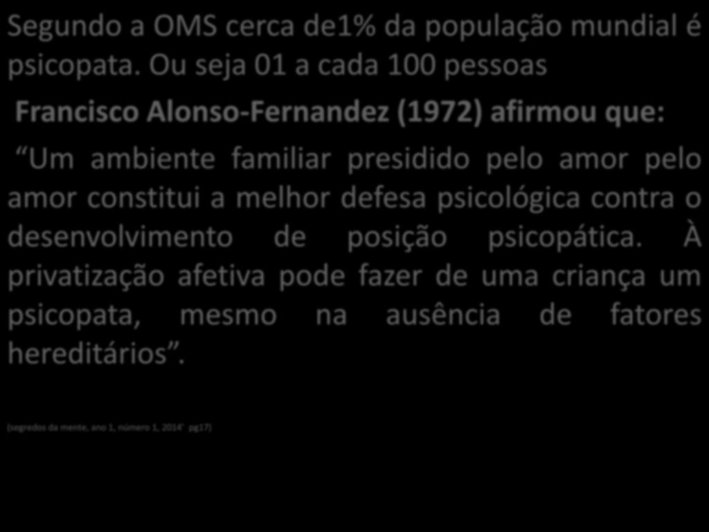 presidido pelo amor pelo amor constitui a melhor defesa psicológica contra o desenvolvimento de posição