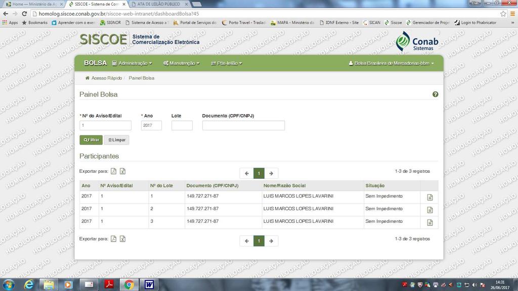 1 ADMINISTRAÇÃO: 1.1.1 PAINEL BOLSAS Nessa opção, a Bolsa tem a possibilidade de visualizar a situação dos participantes dos Avisos em que