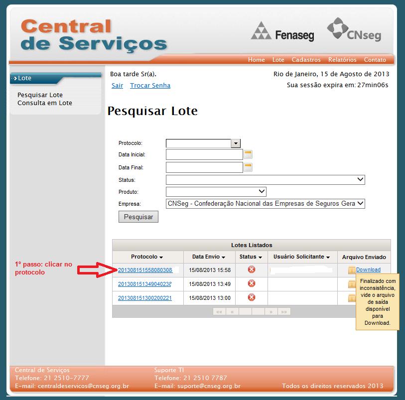 5.2.1 Fluxo de Retorno de Lote (arquivo com inconsistência) Se o arquivo enviado