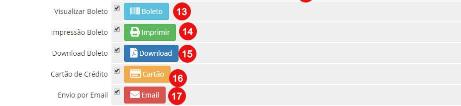 Os itens 8,13,14,15,16 e 17 corresponde as ações que seu cliente poderá escolher.