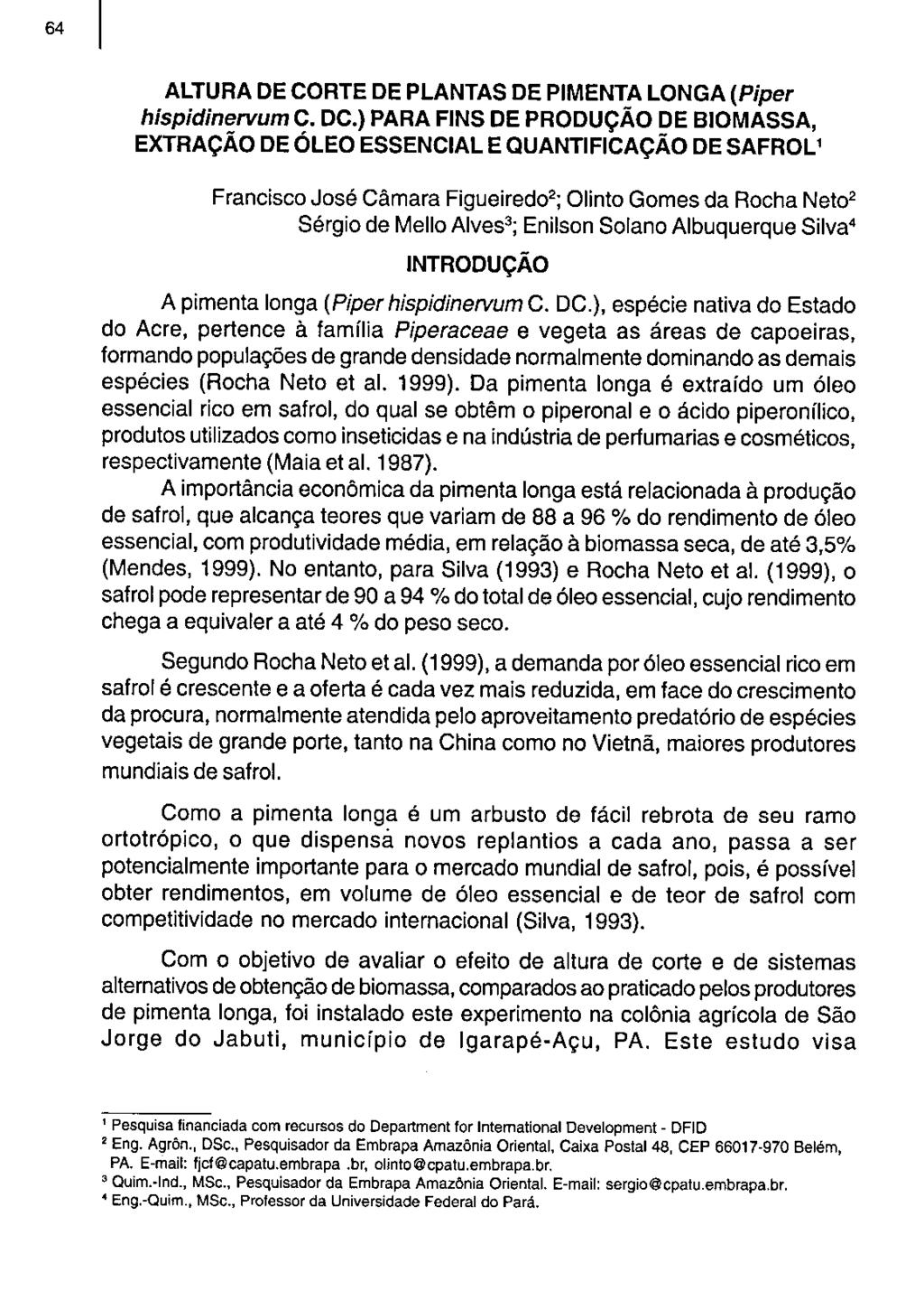 64 ALTURA DE CORTE DE PLANTAS DE PIMENTA LONGA (Piper hispidinervum C. DC.