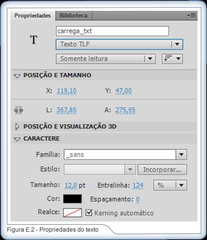 Carregamento de textos Para carregar textos no AS 3.0 iremos utilizar apenas a classe URLLoader. Para carregar um arquivo texto você irá precisar um campo de texto.