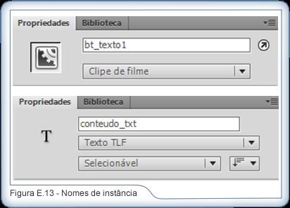 Pressione a tecla F9 para chamar o painel de Ações e digite o seguinte código: // *** Aparência dos botões *** bt_texto1.buttonmode = bt_texto2.buttonmode = bt_texto3.