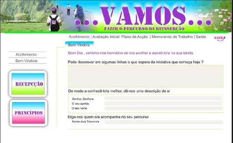 Acolhimento O software de Gestão de Percursos pode ser acedido através da área pessoal da plataforma NÓS ou então directamente, para os utilizadores registados VAMOS é o nome adoptado para o