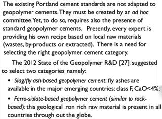 Cimento geopolimérico à base de ferrossialato (similar ao à base de rocha). Esta matéria-prima rica em Fe está presente em muitos países do mundo.