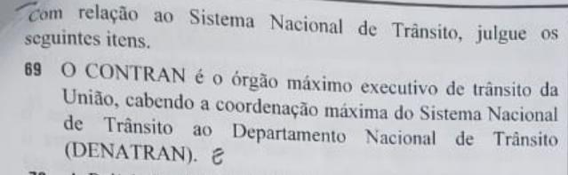 A banca errou duas vezes aqui! Primeiro erro (art. 7º, inciso II, do CTB): CTB: Art.