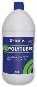 AA003 Polytubes 75g bisnaga 30 789603810004-0 1789603810004-7 AA014 Polytubes 17g bisnaga 48 789603810008-8 1789603810008-5 POLYTUBES ADESIVO PARA TUBOS DE PVC A mesma qualidade e pioneirismo