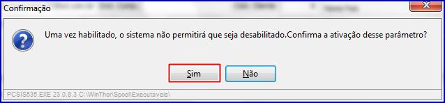 3.5 Será apresentada tela Confirmação. Clique em Ok; 4. Editar Filial Antes de editar o cadastro de filial conforme as orientações deste tutorial siga os procedimentos abaixo: 4.