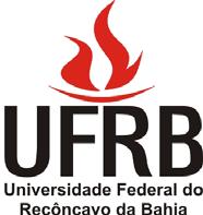 V E S T I B U L A R 2 0 0 9 E X T R A T O D E E D I T A L D E I S E N Ç Ã O D E T A X A O REITOR DA UNIVERSIDADE FEDERAL DO RECÔNCAVO DA BAHIA, no uso das suas atribuições legais, resolve abrir