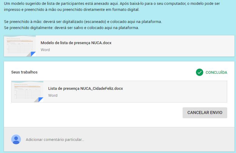 A. Como enviar um documento comprobatório para o UNICEF? 19. Quando Concluída aparecer em sua tela, o envio do seu documento estará em análise. 20.