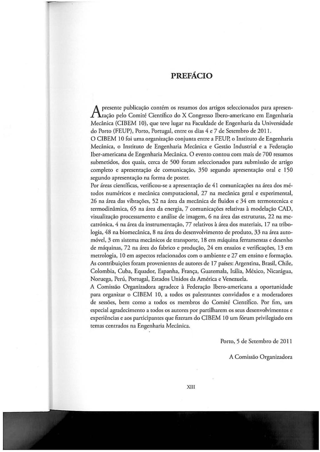 PREFÁCIO A presente publicação contém os resumos dos artigos seleccionados para apresen.f'1.