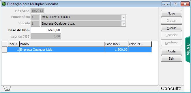 Nesta rotina deve ser digitado mensalmente o valor do INSS do outro vínculo. Para o primeiro e segundo critérios de cálculo, deve ser informada a Base de INSS.