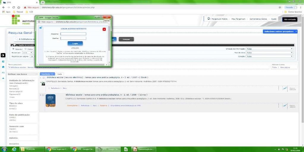 Validação de login/senha no Meu Pergamum Uma caixa pop-up