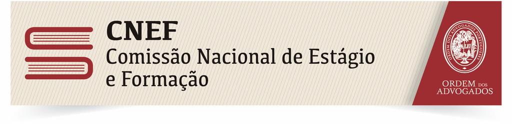 Normas para realização da Entrevista prevista no artigo 29º do Regulamento Nacional de Estágio de 2015 - Regulamento nº 913-A/2015, de 28 de dezembro Aprovadas pela Comissão Nacional de Estágio e