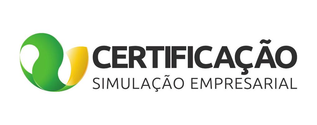 Certificação - Simulação Empresarial Portal de Estágios Reconhecida por instituições governamentais, sector privado e