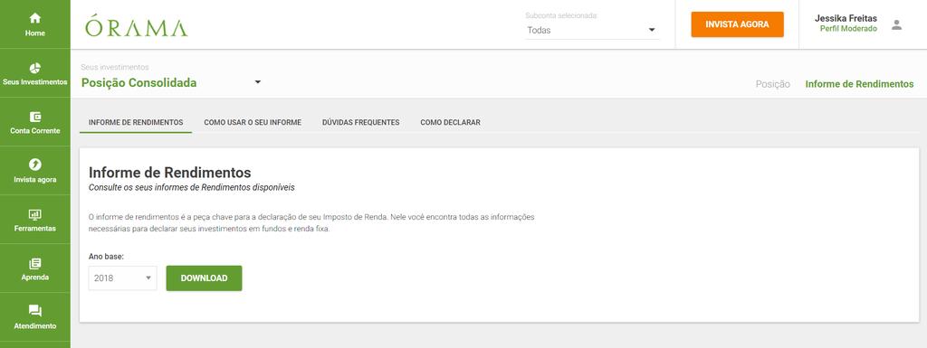 As informações mais importantes para a sua declaração constam no Informe de Rendimentos. Você pode consultá-lo em nossa plataforma.