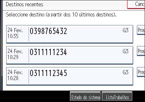 1. Transmissão 1 Destinos seleccionados a partir de Destinos Recentes (considerados como já estando guardados na memória) Os destinos secundários e posteriores para os quais são efectuadas as