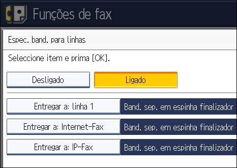 7. Funções do Fax 7 7. Seleccione uma bandeja para entrega do papel recebido e, em seguida, prima [OK]. Se pretender especificar outro tipo de linha, repita a partir do passo 6. 8. Prima [OK]. 9.