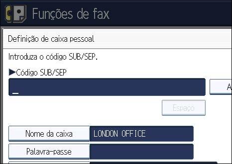 7. Funções do Fax Pode programar um destino de entrega para cada Caixa Pessoal. Especifique um destino de entrega programado na tecla Destino. 1. Prima a tecla [Funções de fax]. 2.