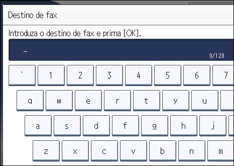 Especificar um Destino 4. Prima [InserManual]. 1 5. Introduza o destino de IP-Fax e prima [OK]. Se introduzir um carácter incorrecto, prima [ ], [ ], [Retroced.] ou [Apagar tudo].