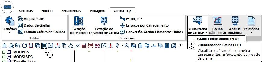 Para visualizar os resultados de forma gráfica, ative o Grelha-TQS e acesse o visualizador de grelha. 1. Ative o "Grelha-TQS"; 2.