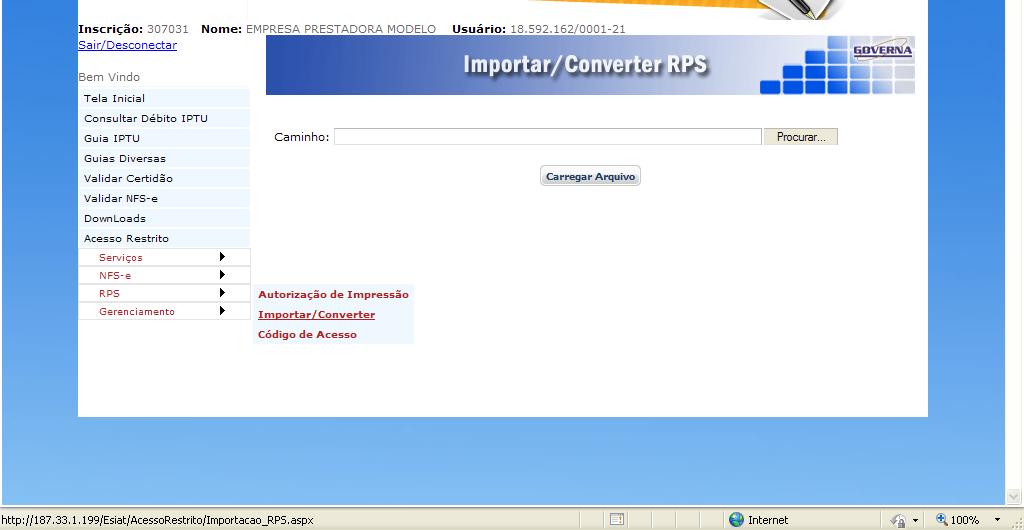 IMPORTAR RPS - CONVERSÃO DE RPS EM NFS-e Para converter o RPS em NFS-e acesse o Sistema NFS-e no site www.pratinha.mg.gov.br Em Acesso Restrito clique no link RPS e em seguida Importar / Converter.