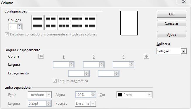 MENU FORMATAR Colunas A opcao Colunas no menu Formatar permite a edicao de texto com um numero definido de colunas.