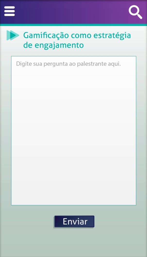 INTERAGIR COM EVENTO Também é possível interagir com o evento em