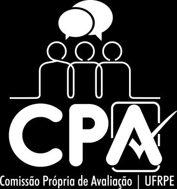 COMISSÃO PRÓPRIA DE AVALIAÇÃO Coordenadora Giselle Nanes Coordenadora Adjunta Rosaline Conceição Paixão Docentes Ednara Félix Nunes Calado Isabel Cristina Pereira de Oliveira Ivanda Maria Martins