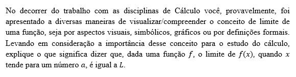 presentes na definição conceitual (TALL, VINNER, 1981) do conceito de limite dos alunos participantes, foi proposto um questionário como instrumento de coleta de dados, que continha a questão