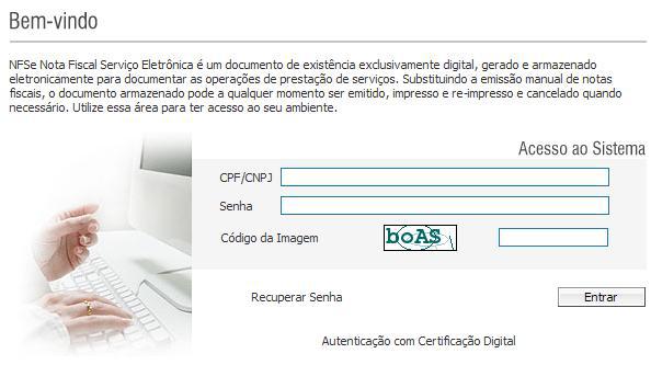 Digite o CPF, o código da imagem e a senha web nos campos indicados. Clique em Entrar. Você, a partir deste momento, acessa o sistema.