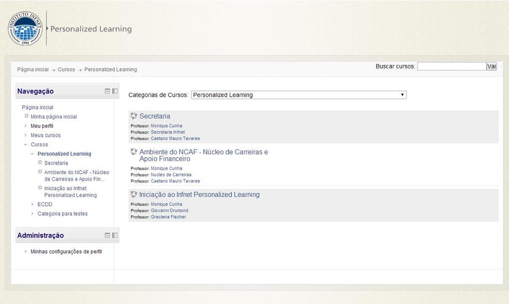 Figura 4 - Tela que apresenta as categorias de "Meus Cursos" Ao clicar sobre o link Personalized Learning (disponibilizado a todos os alunos de todos os cursos do Infnet PL) você terá