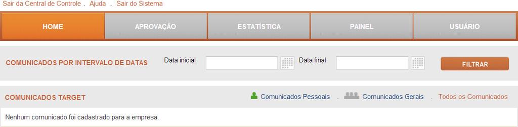 6.1 Home Quando da entrada na Central de Controle, a tela principal denominada Home será mostrada. O supervisor poderá verificar informativos editados de forma geral ou por intervalo de datas.