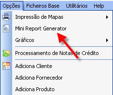 Gerador de Relatórios O programa permite ao utilizador criar os seus própios mapas através da opção Mini Report Generator: O