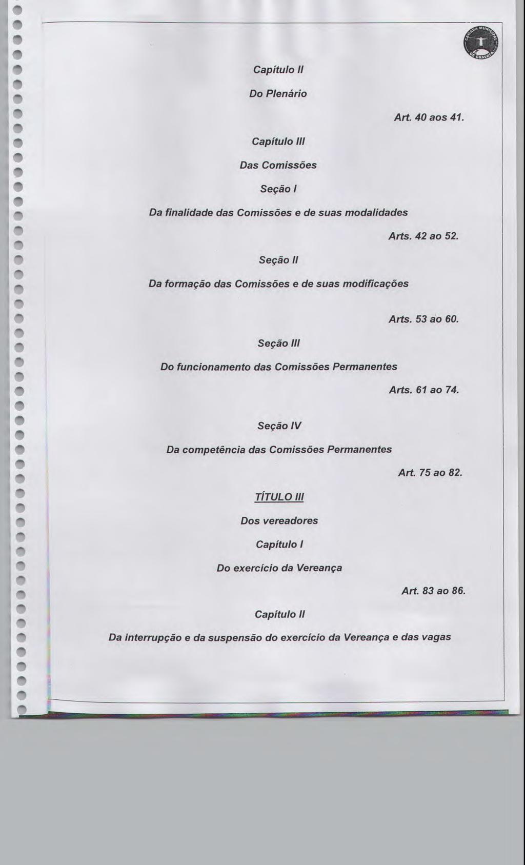 Capítulo li Do Plnário Capítulo lii Art. 40 aos 4. Das Comissõs Sção Da finalidad das Comissõs d suas modalidads Arts. 42 ao 52.