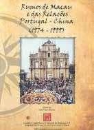 2010 Rumos de Macau e das Relações Portugal-China (1974-1999) Paths of