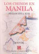 2011 Los Chinos en Manila Siglos XVI y XVII Juan Gil